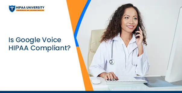 Is Google Voice HIPAA Compliant post img