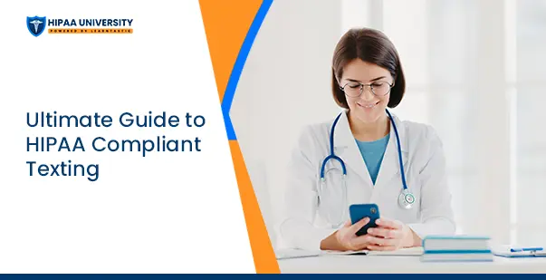 Ultimate Guide to HIPAA Compliant Texting post img