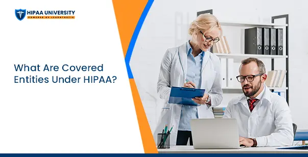 What Are Covered Entities Under HIPAA post img