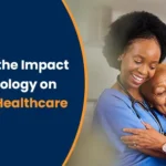 Impact of technology on healthcare