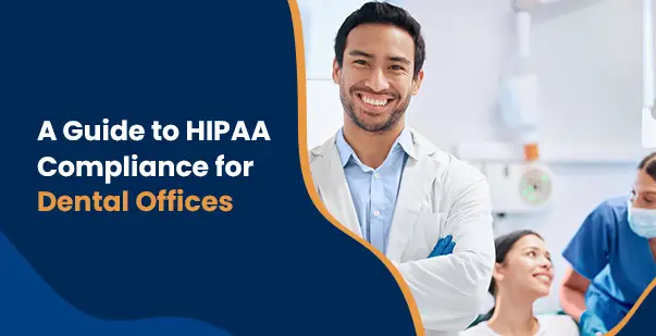 HIPAA Compliance for Dental Offices